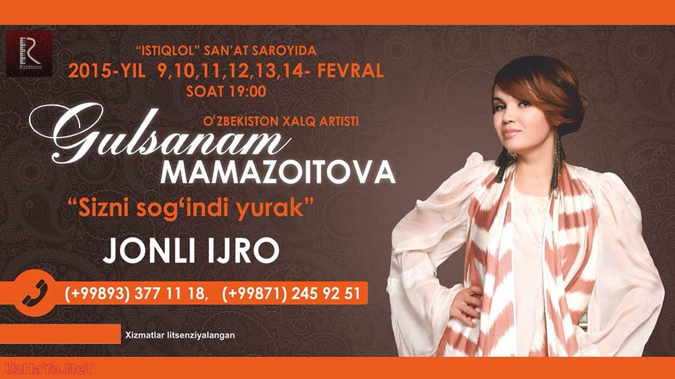 Gulsanam Mamazoitova - Sizni sog'indi yurak nomli konsert dasturi 2015